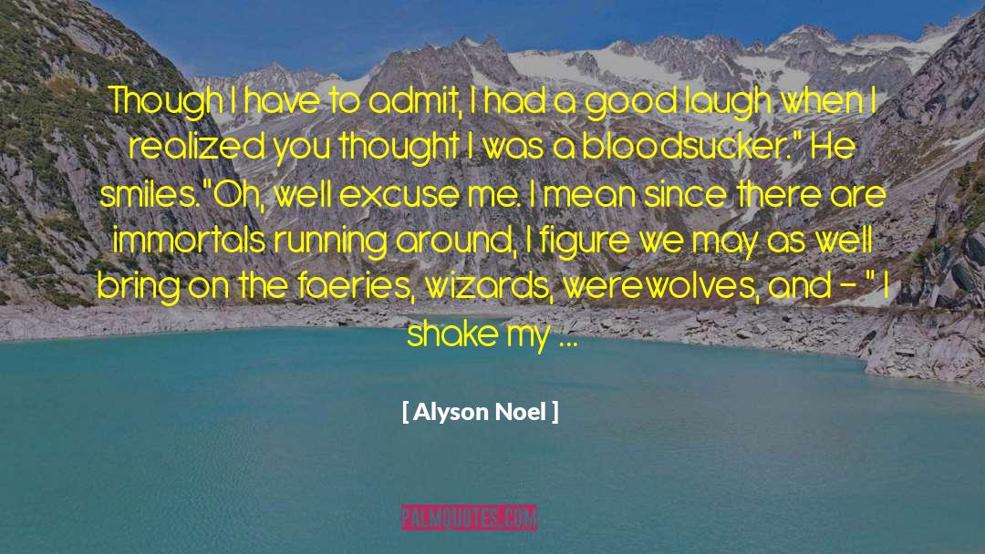 Faeries quotes by Alyson Noel