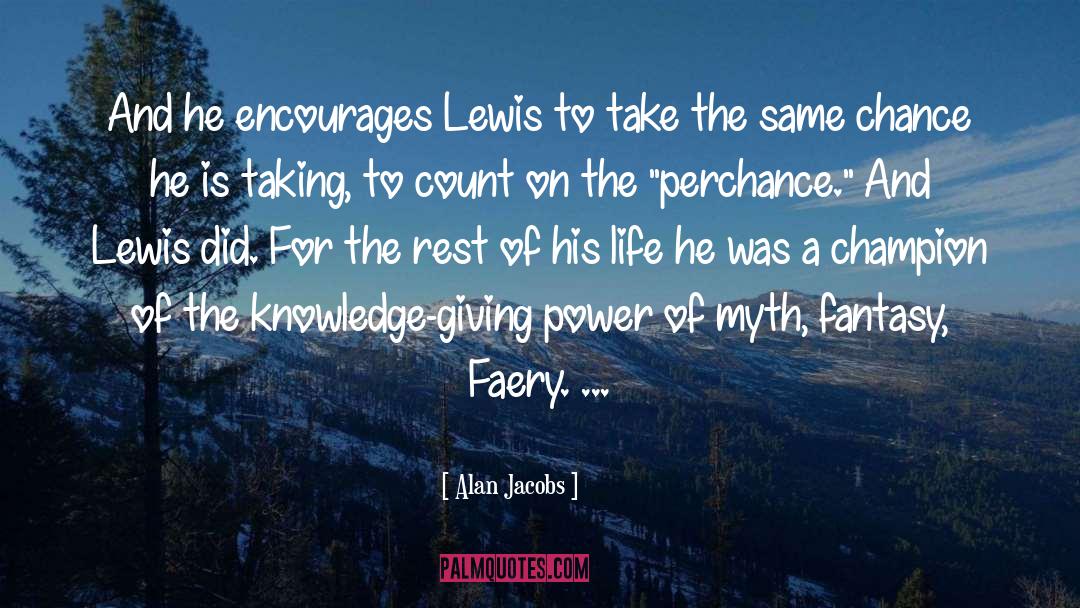 Faery quotes by Alan Jacobs