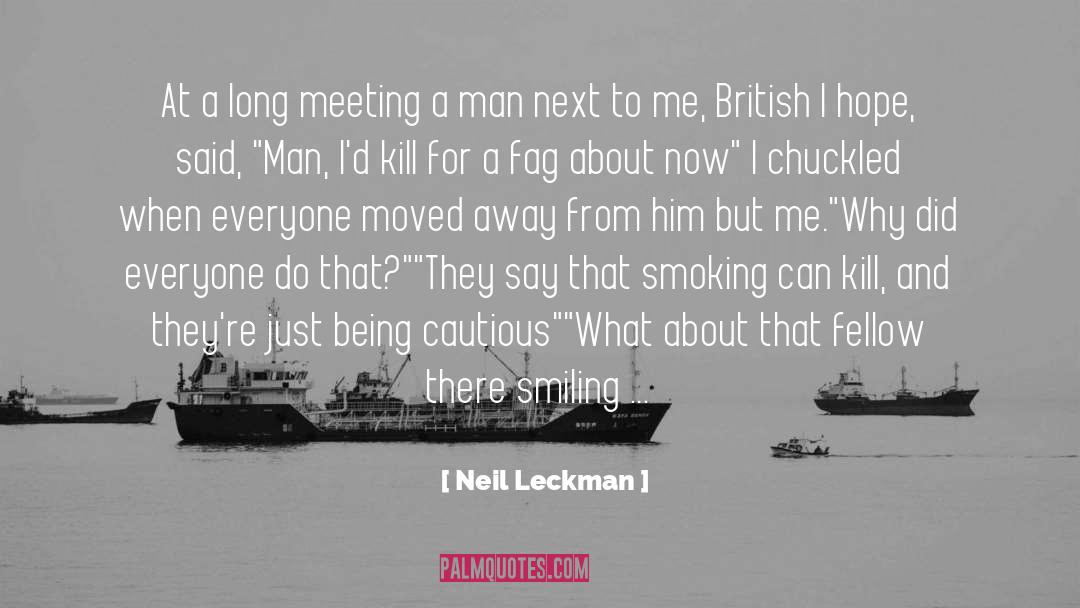 Fag quotes by Neil Leckman