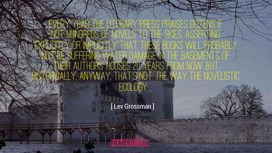 Fagerstrand Houses quotes by Lev Grossman