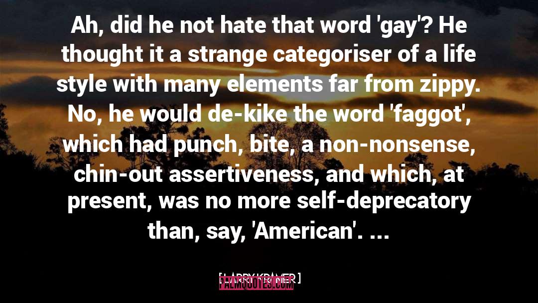 Faggot quotes by Larry Kramer