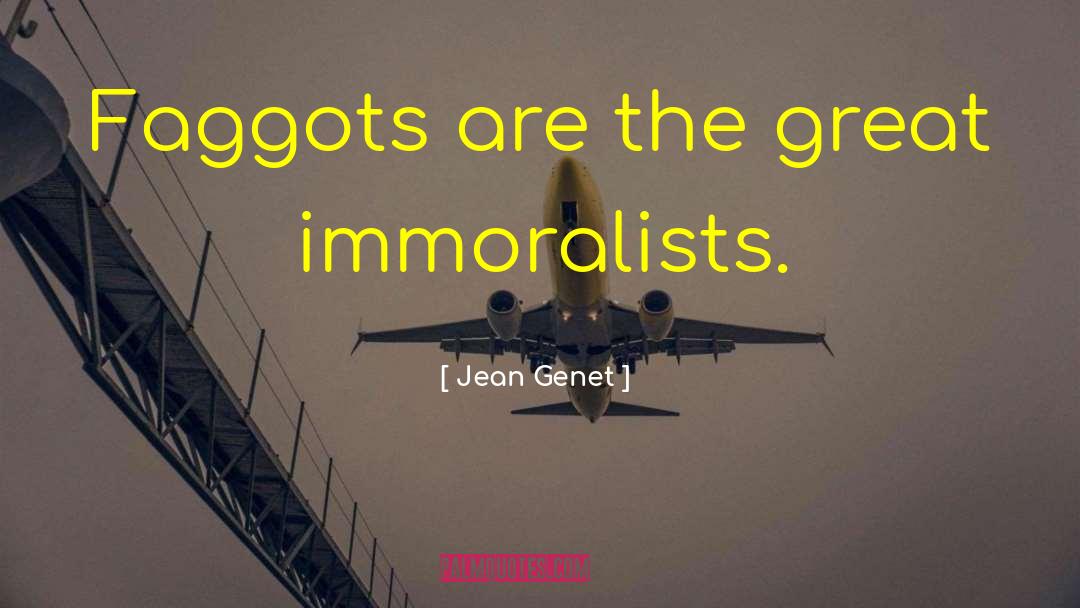 Faggots quotes by Jean Genet