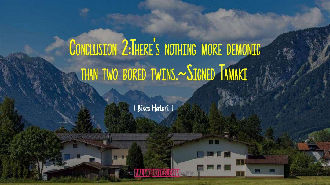 Fahrenheit Twins quotes by Bisco Hatori