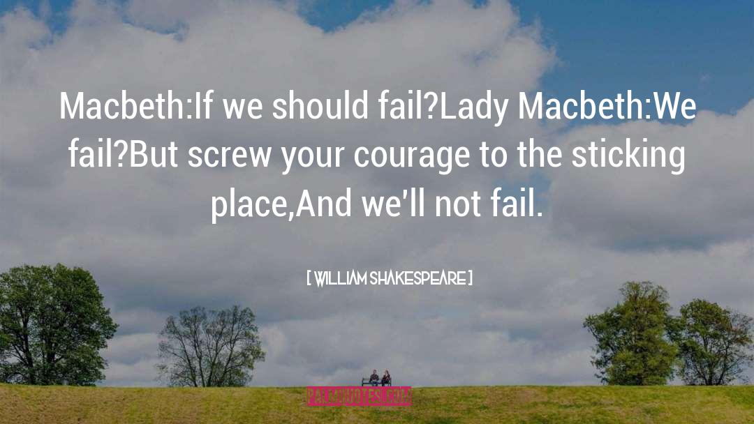 Fail quotes by William Shakespeare