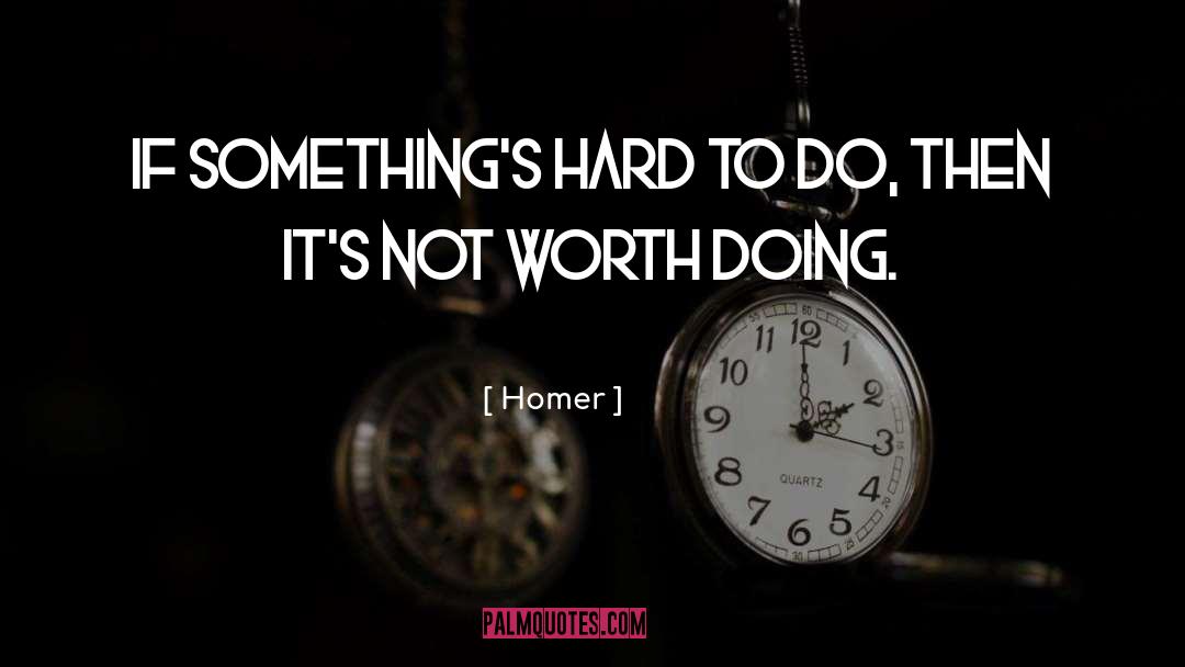 Fail To Do quotes by Homer