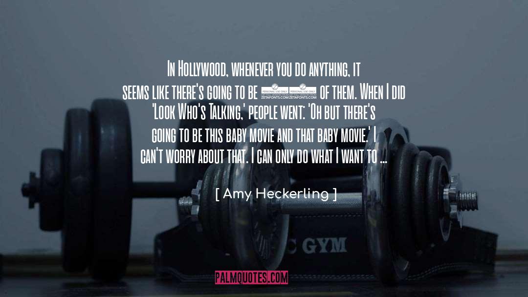 Fail To Do quotes by Amy Heckerling
