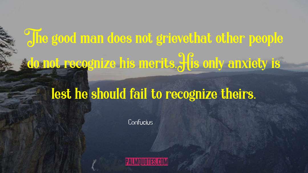 Fail To Recognize quotes by Confucius