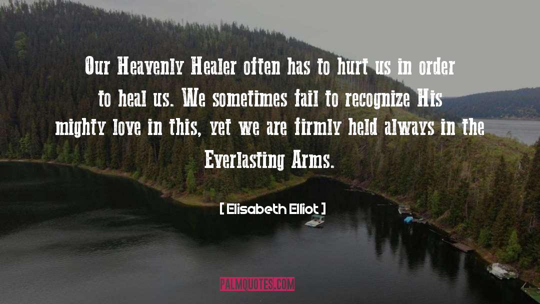 Fail To Recognize quotes by Elisabeth Elliot