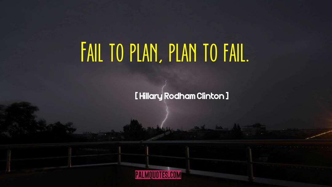 Fail To Succeed quotes by Hillary Rodham Clinton