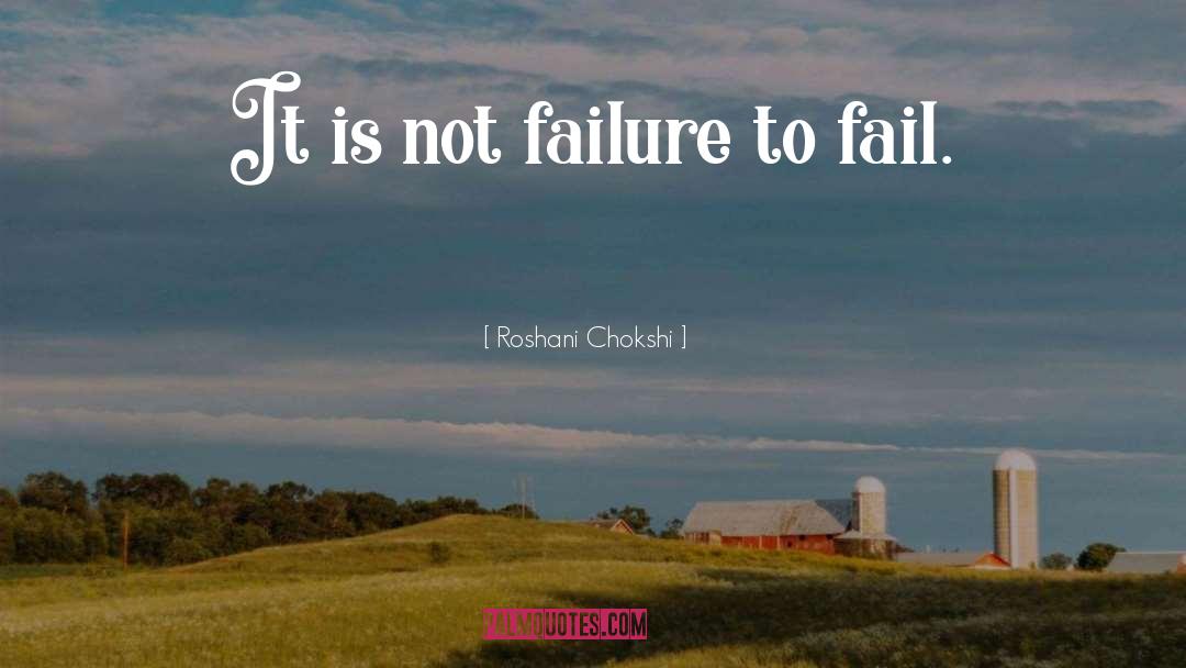 Fail To Succeed quotes by Roshani Chokshi