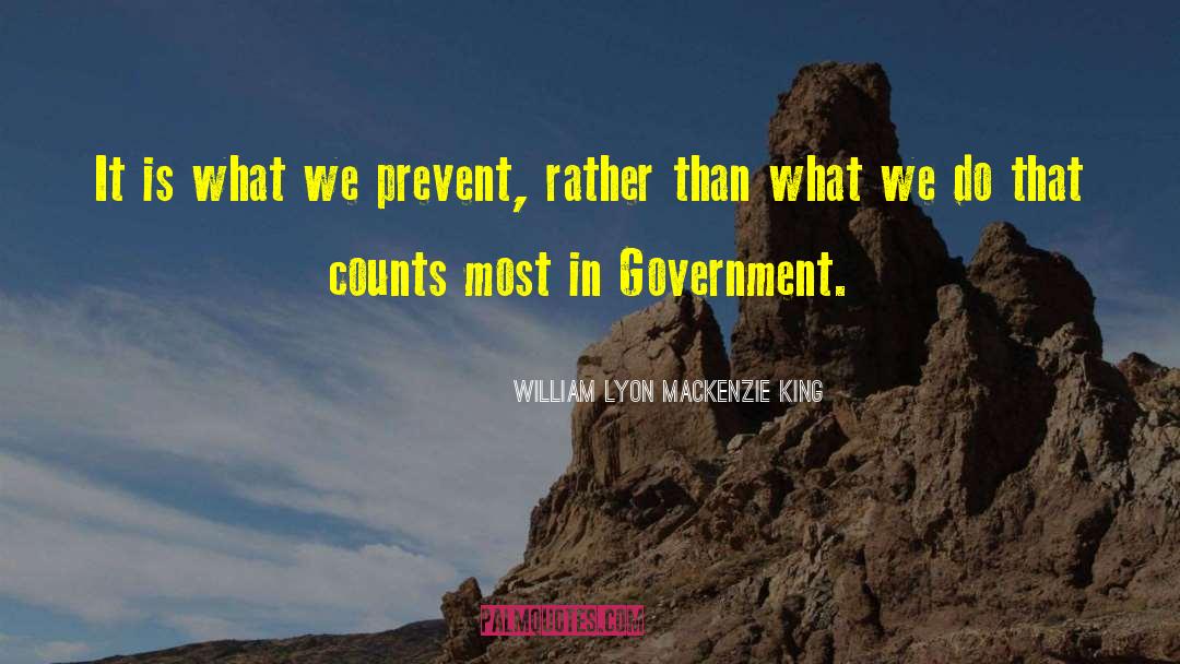 Failed Government quotes by William Lyon Mackenzie King