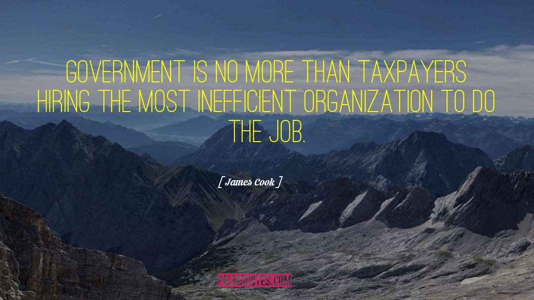 Failed Government quotes by James Cook
