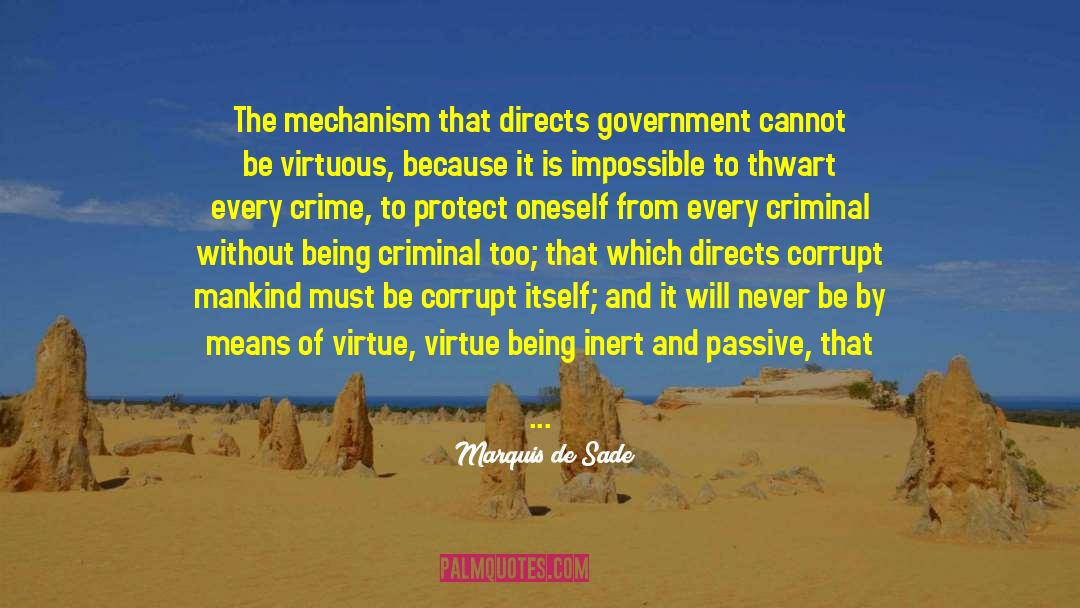 Failed Government quotes by Marquis De Sade