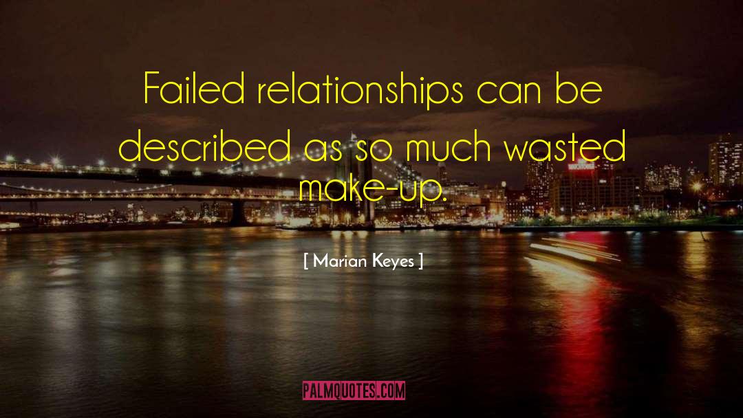 Failed Relationship quotes by Marian Keyes