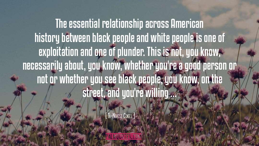 Failed Relationship quotes by Ta-Nehisi Coates