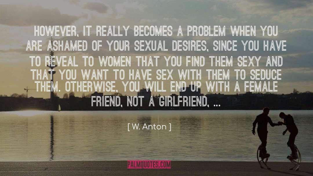 Failed Relationships quotes by W. Anton