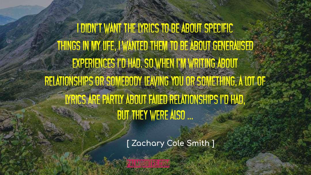 Failed Relationships quotes by Zachary Cole Smith