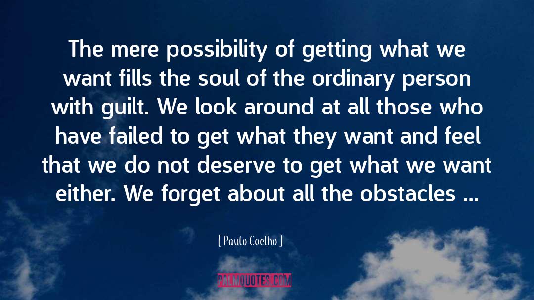 Failed To Notice quotes by Paulo Coelho