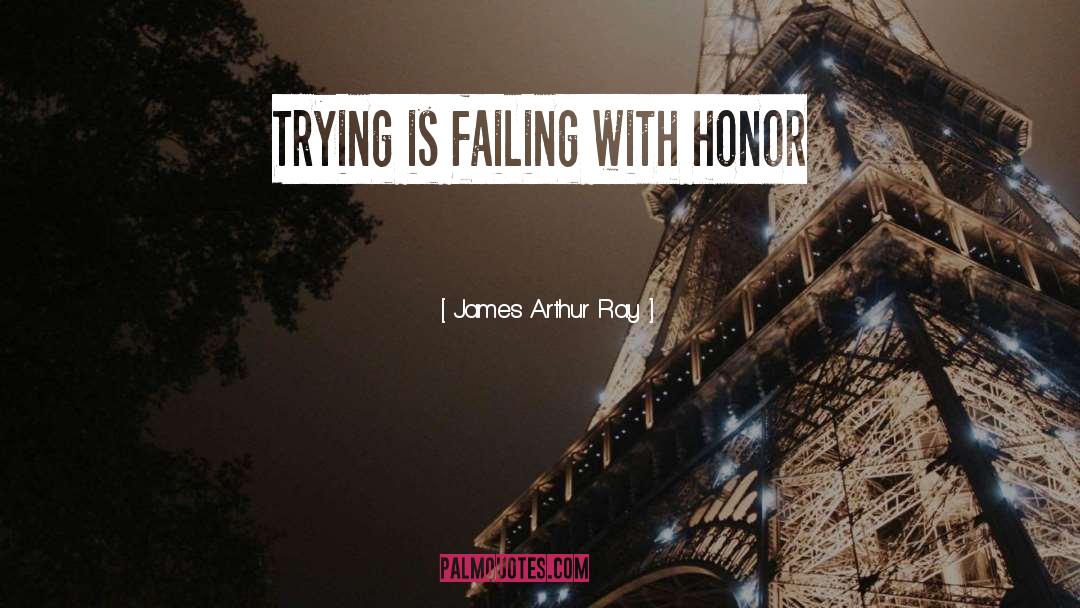 Failing quotes by James Arthur Ray