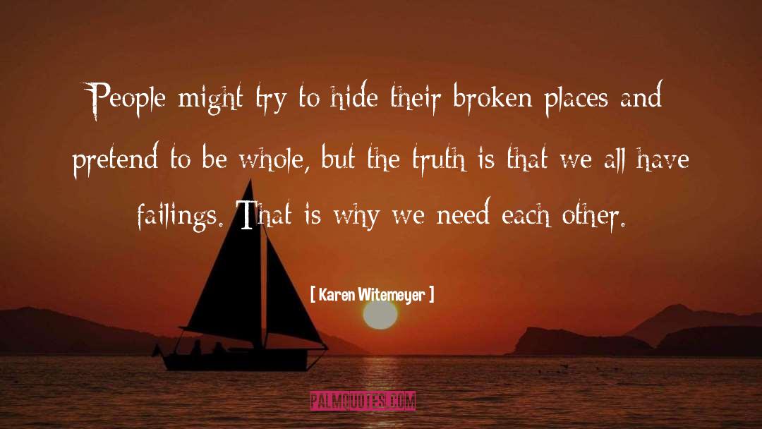 Failings quotes by Karen Witemeyer