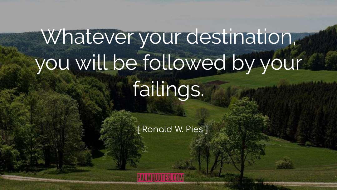 Failings quotes by Ronald W. Pies
