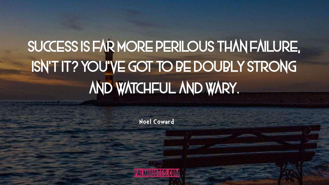 Failure And Success quotes by Noel Coward