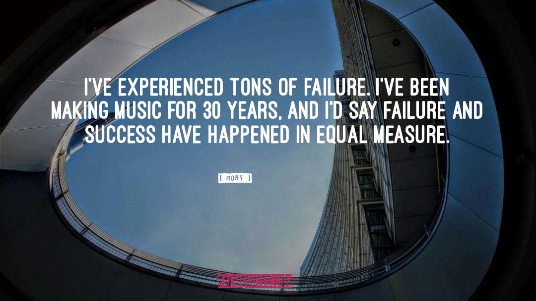 Failure And Success quotes by Moby
