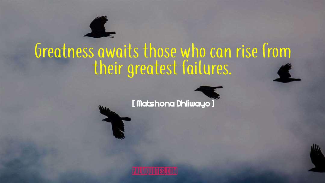 Failure Hardwork quotes by Matshona Dhliwayo