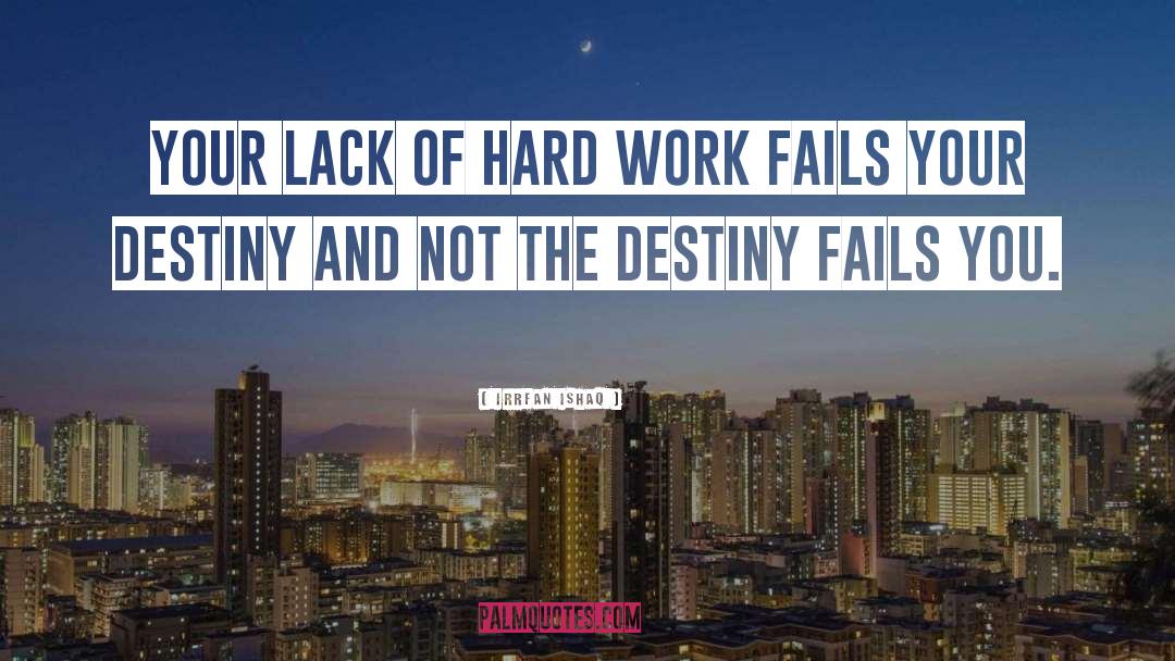 Failure Hardwork quotes by Irrfan Ishaq