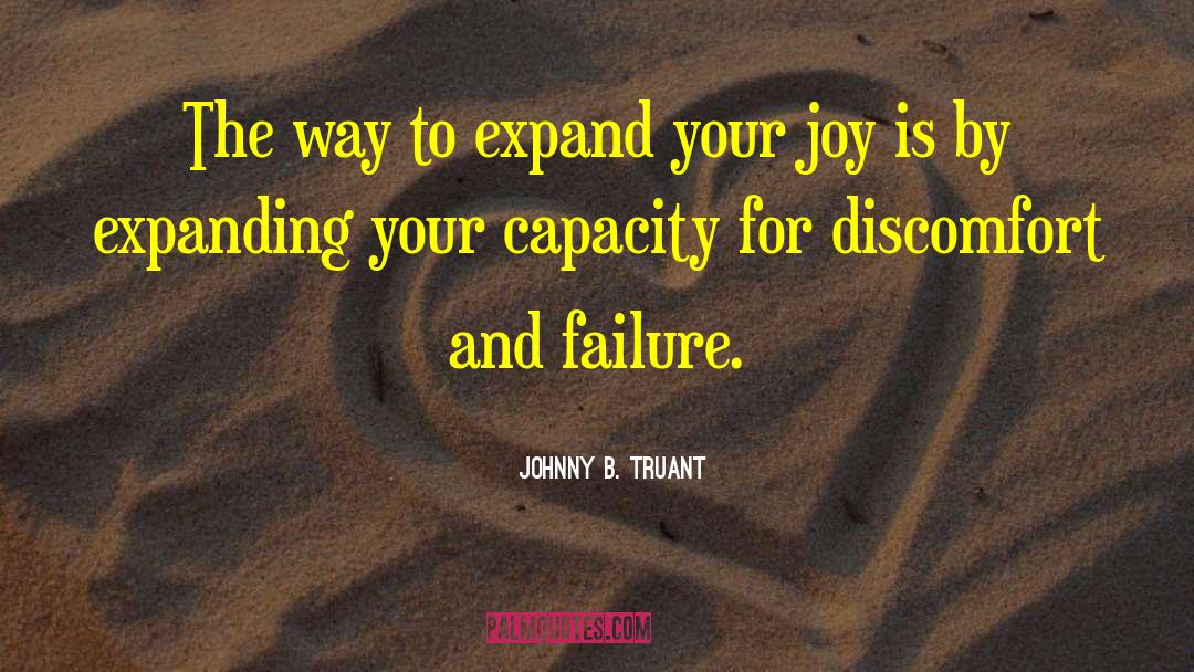 Failure Hardwork quotes by Johnny B. Truant