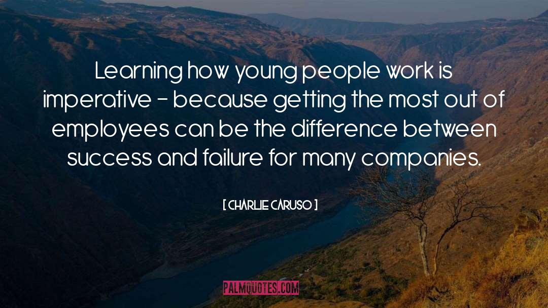 Failure Hardwork quotes by Charlie Caruso