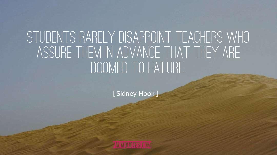 Failure Hardwork quotes by Sidney Hook