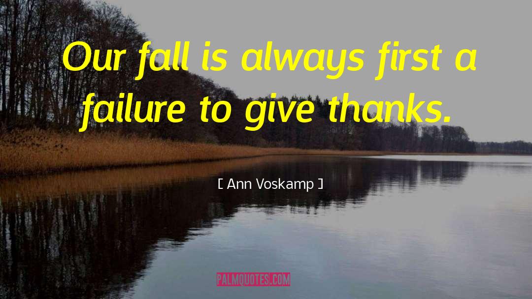 Failure Hardwork quotes by Ann Voskamp
