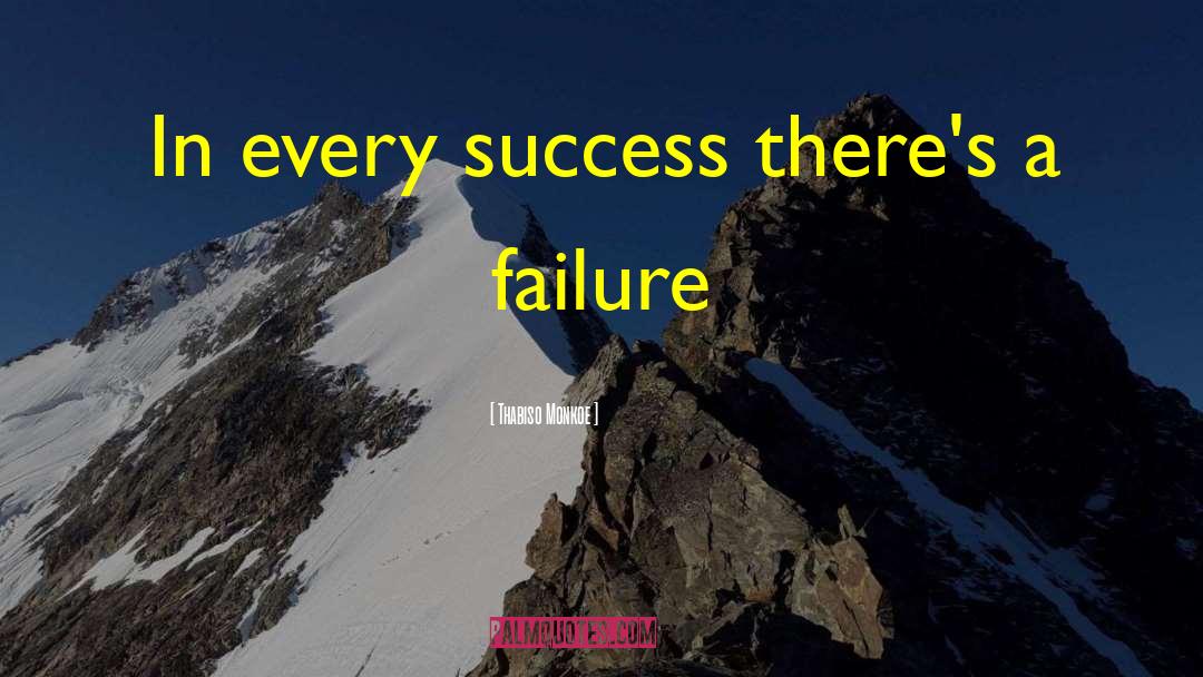 Failure Inspirational quotes by Thabiso Monkoe