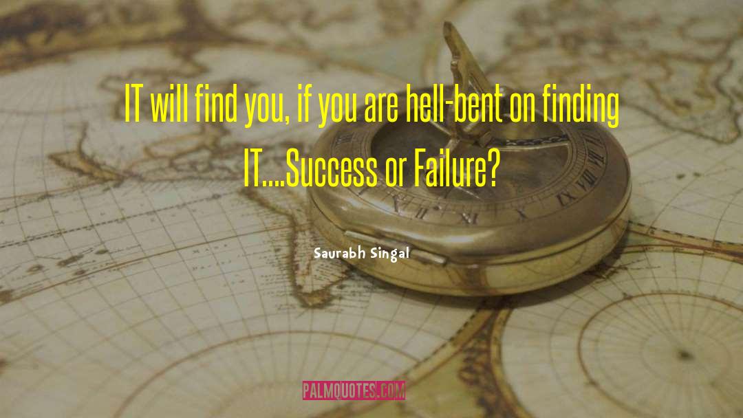 Failure Inspirational quotes by Saurabh Singal