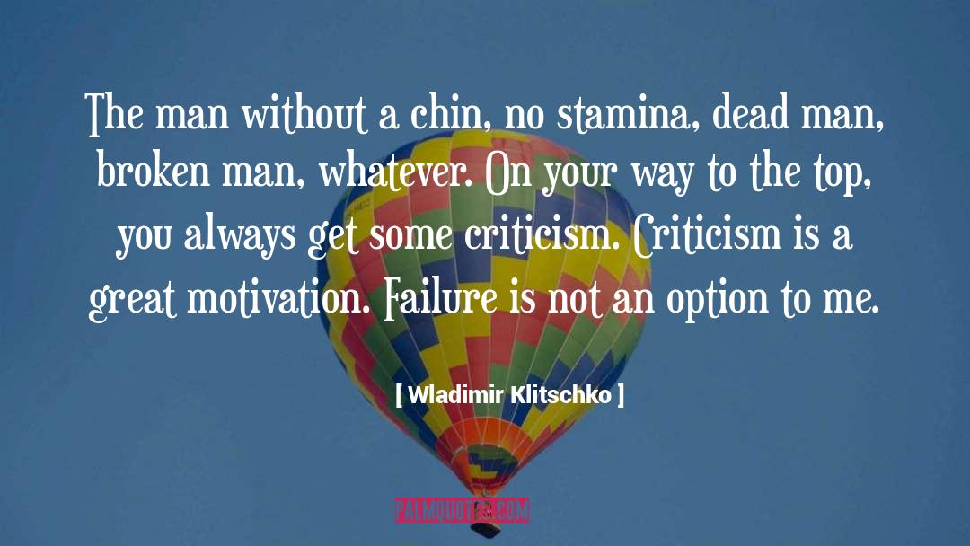 Failure Is Not An Option quotes by Wladimir Klitschko