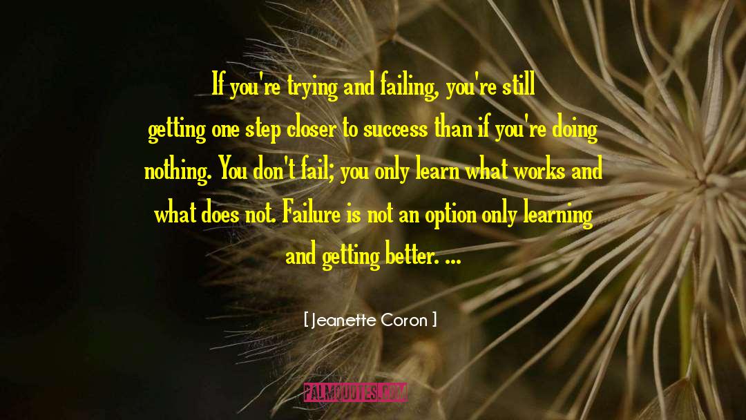 Failure Is Not An Option quotes by Jeanette Coron