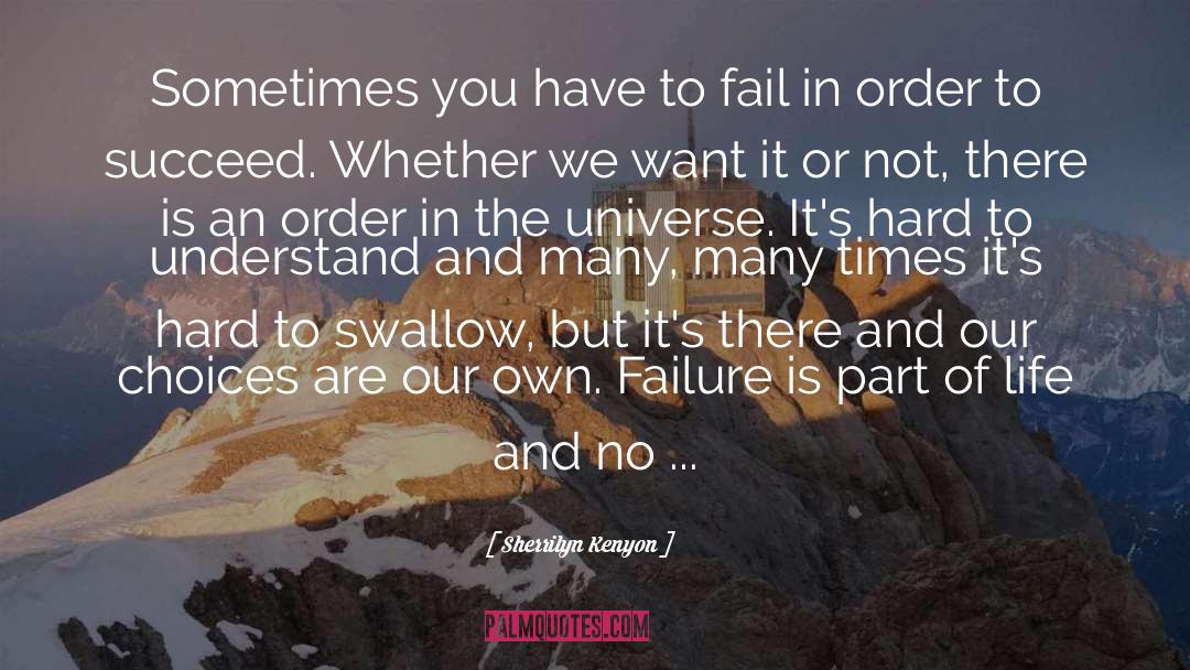 Failure Is Part Of Life quotes by Sherrilyn Kenyon
