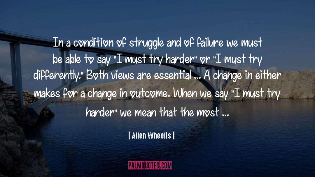 Failure Makes Us Stronger quotes by Allen Wheelis