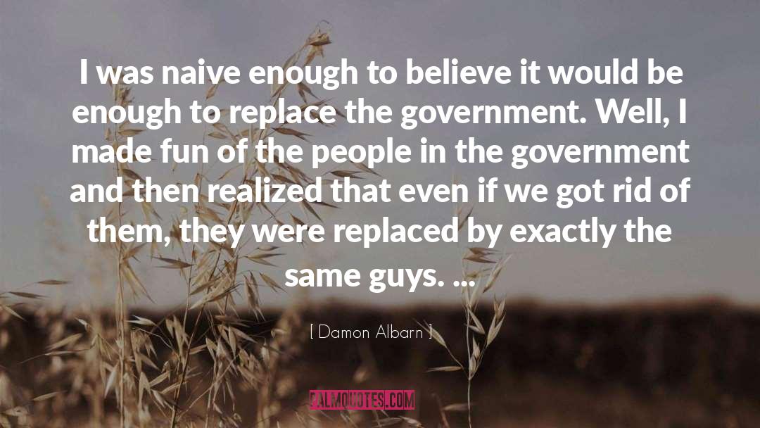 Failure Of Government quotes by Damon Albarn