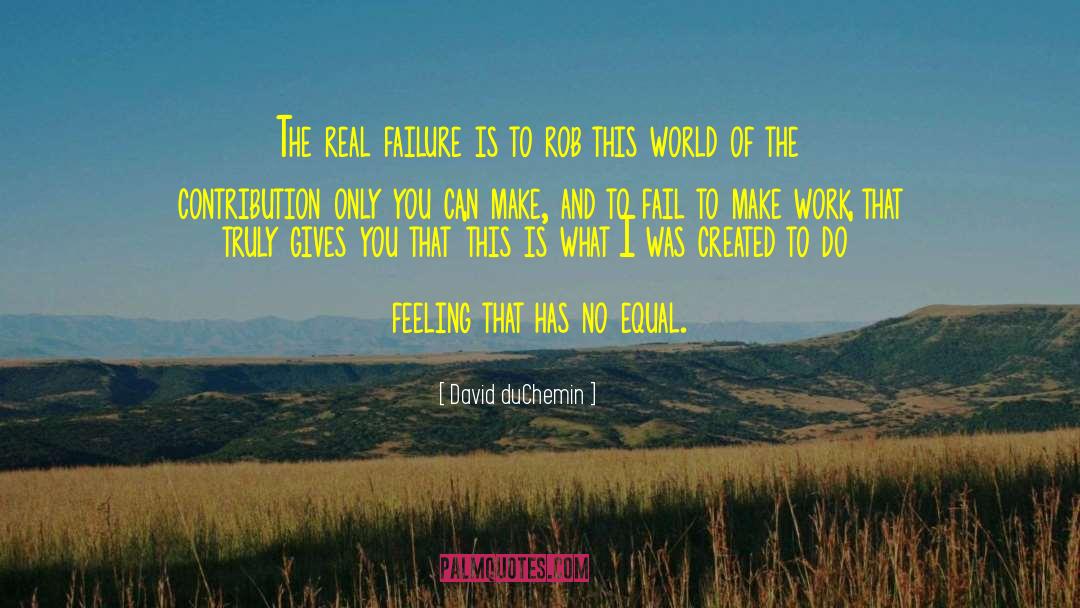 Failure Of The Economy quotes by David DuChemin