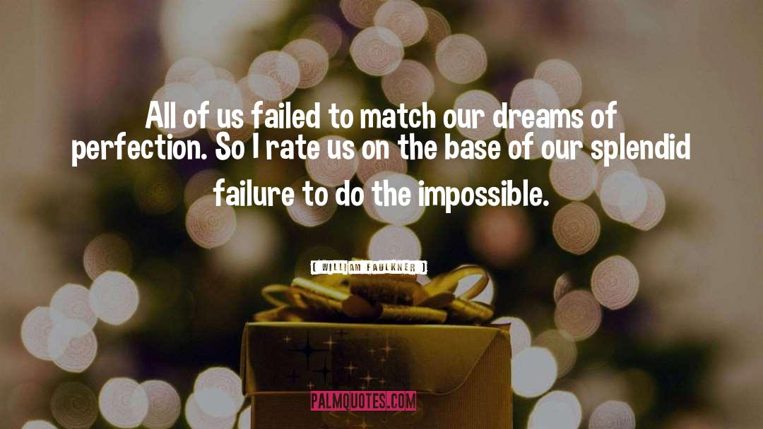 Failure quotes by William Faulkner