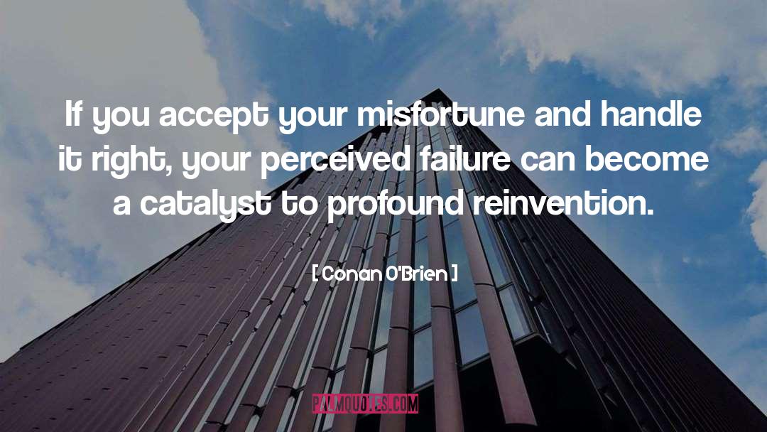 Failure quotes by Conan O'Brien