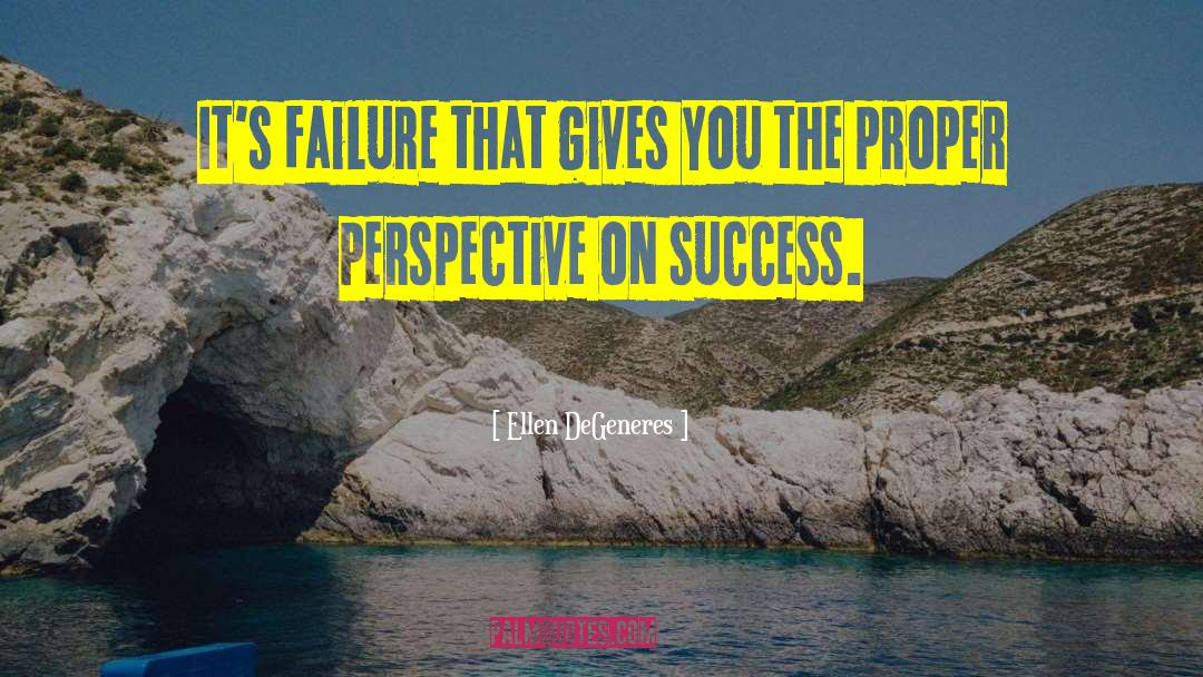 Failure Success quotes by Ellen DeGeneres