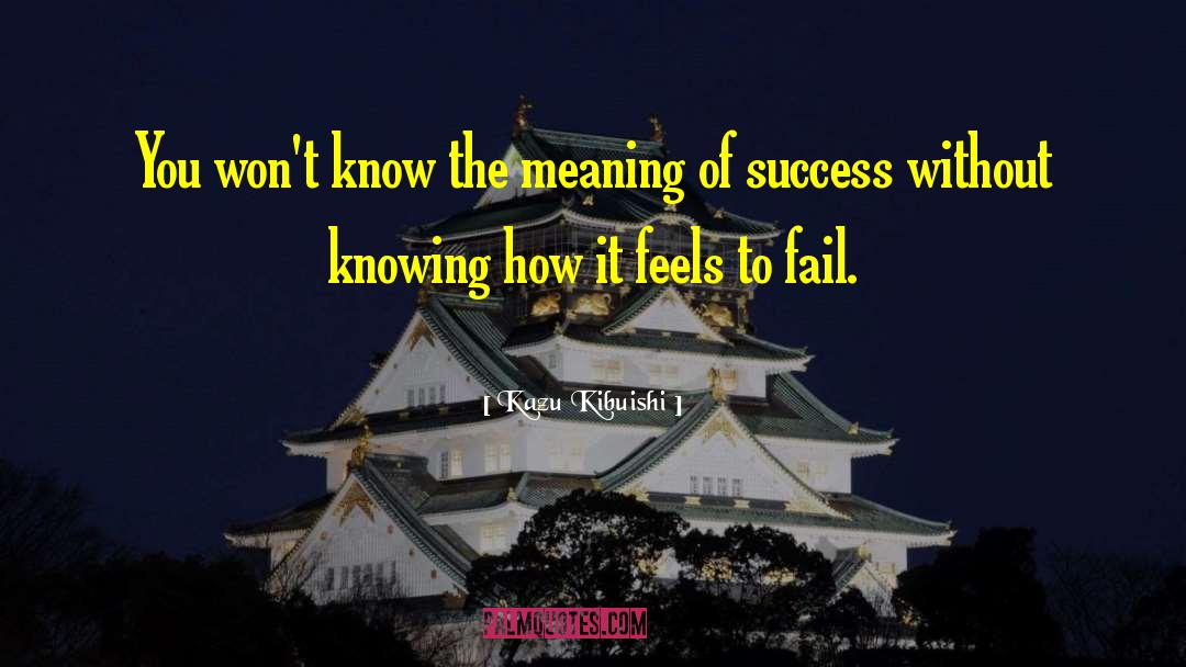 Failure Success quotes by Kazu Kibuishi