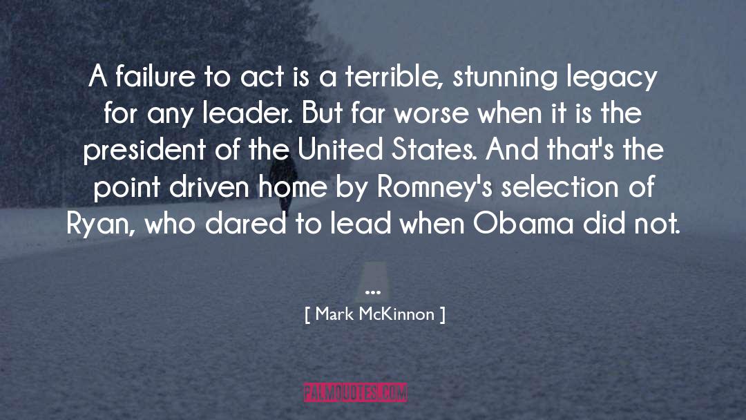 Failure To Act quotes by Mark McKinnon