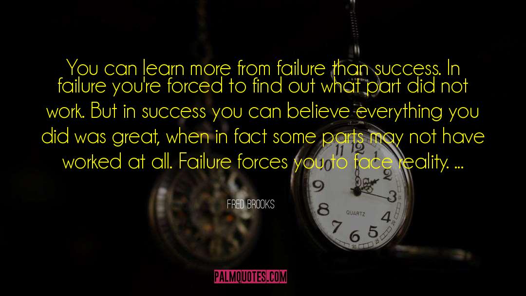 Failure To Act quotes by Fred Brooks