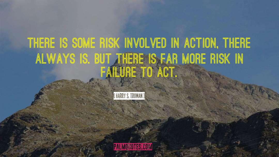 Failure To Act quotes by Harry S. Truman