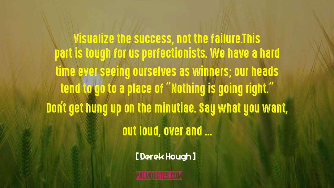 Failure To Conceive quotes by Derek Hough