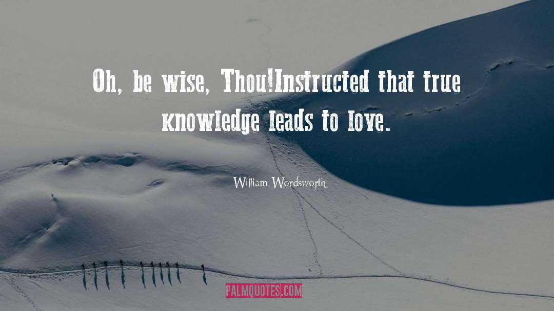 Failure To Love quotes by William Wordsworth